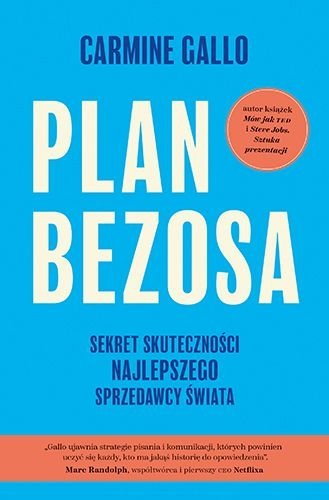 Plan Bezosa. Sekret skuteczności najlepszego sprzedawcy świata, Carmine Gallo