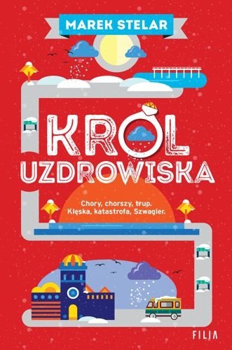 Król uzdrowiska. Góra kłopotów, tom 3, Marek Stelar