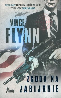 Zgoda na zabijanie, Vince Flynn