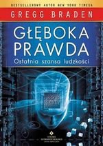 Głęboka prawda. Ostatnia szansa dla ludzkości (Wyd. 2016)