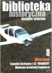 Biblioteka Historyczna nr 8 Alfred Baron - Samolot osobowy I-23 „Manager”. Wybrane problemy badawcze