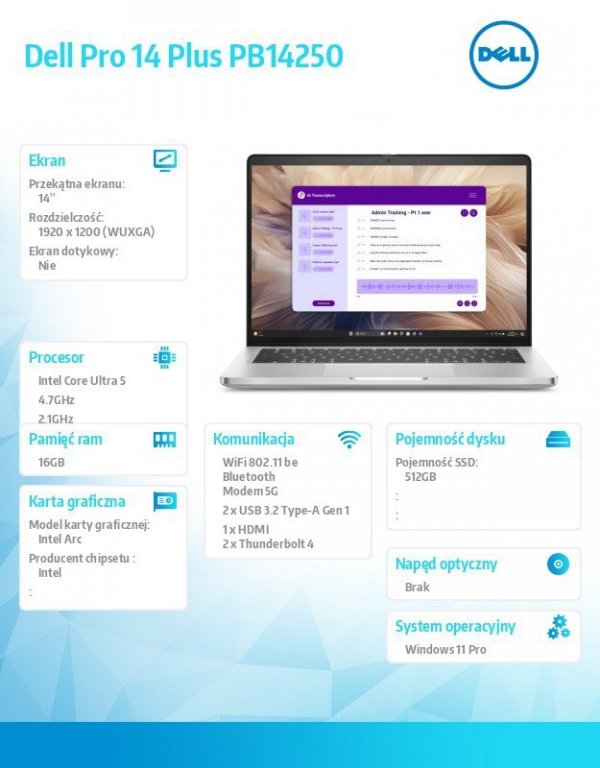 Dell Laptop Dell Pro 14 Plus PB14250 W11P U5-236V/16GB/512GB/FgrPr&SmtCd/IR Cam&Mic/5G LTE+BT/14.0 FHD+ 400nit/BcklKb/3C/vPro/3YPS