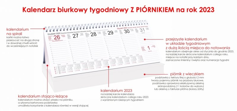 Kalendarz biurkowy TYGODNIOWY Z PIÓRNIKIEM 2023 - opis 