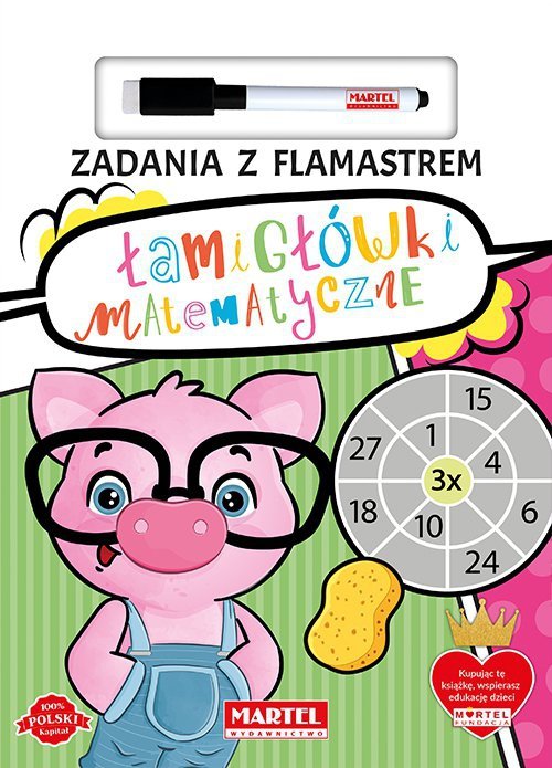 łamigłówki Matematyczne Dla Dzieci Klasa 3 Książka Łamigłówki matematyczne. Zadania z flamastrem - Edukacyjne