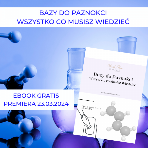 BAZY DO PAZNOKCI WSZYSTKO CO MUSISZ WIEDZIEĆ ( EBook GRATIS )