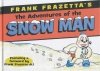 FRANK FRAZETTA ADVENTURES OF SNOW MAN HC [9781616557638]