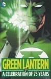 GREEN LANTERN A CELEBRATION OF 75 YEARS HC [9781401258191] **promocja TOMY**