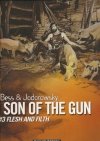 SON OF THE GUN VOL 03 FLESH AND FILTH HC [9781930652538] **promocja TOMY**