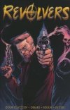 REVOLVERS VOL 01 TP [9781534324787] **promocja TOMY**