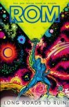 ROM VOL 03 LONG ROADS TO RUIN TP [9781684050321]