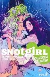 SNOTGIRL VOL 02 CALIFORNIA SCREAMING TP [9781534306615]