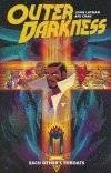 OUTER DARKNESS VOL 01 EACH OTHERS THROATS TP [9781534312104]