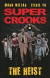 SUPER CROOKS VOL 01 TP [9780785165446] **promocja TOMY**