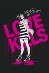 LOVE KILLS HC [9781787740242]