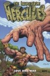 INCREDIBLE HERCULES LOVE AND WAR HC [9780785133346] **promocja TOMY**