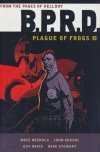 BPRD PLAGUE OF FROGS VOL 03 TP [9781616556228]