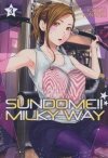 SUNDOME MILKY WAY VOL 03 TP [9781638581253]