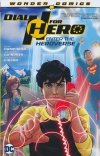 DIAL H VOL 01 FOR HERO ENTER THE HEROVERSE TP [9781401294434] **OFERTA SPECJALNA**