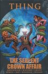 THING THE SERPENT CROWN AFFAIR HC [STANDARD] [9780785157618]