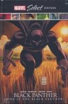 BLACK PANTHER WHO IS THE BLACK PANTHER MARVEL SELECT EDITION HC [9781302923198]