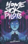 HOME SICK PILOTS VOL 01 TEENAGE HAUNTS TP [9781534318922]