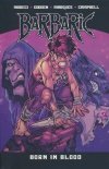 BARBARIC VOL 04 BORN IN BLOOD TP [9781638492306]