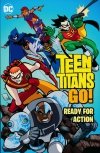 TEEN TITANS GO READY FOR ACTION TP [9781401268992] **OFERTA SPECJALNA**