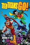 TEEN TITANS GO BRING IT ON TP [9781401264680] **OFERTA SPECJALNA**