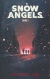 SNOW ANGELS VOL 01 TP [9781506726489]