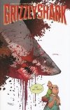 GRIZZLYSHARK VOL 01 TP [9781632158840] **promocja TOMY**