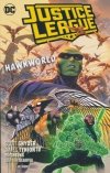 JUSTICE LEAGUE VOL 03 HAWKWORLD TP [9781401291389] **OFERTA SPECJALNA**