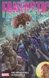 FANTASTIC FOUR VOL 03 THE IMPOSSIBLE IS PROBABLE TP [9781302955984]