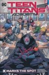 TEEN TITANS ACADEMY VOL 01 X MARKS THE SPOT HC [9781779512819]