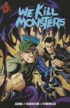 WE KILL MONSTERS VOL 01 TP [9780980930276] **promocja TOMY**