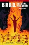 BPRD THE DEVIL YOU KNOW VOL 01 MESSIAH TP [9781506701967] **promocja TOMY**