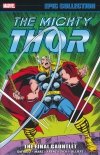 THOR EPIC COLLECTION THE FINAL GAUNTLET TP [9781302930882]