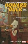 HOWARD THE DUCK VOL 00 WHAT THE DUCK TP [9780785197720] **promocja TOMY**