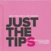 JUST THE TIPS HC [9781632151780]
