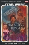 STAR WARS HAN SOLO AND CHEWBACCA VOL 02 THE CRYSTAL RUN PART 2 TP [9781302933067]
