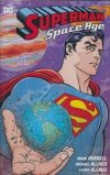 SUPERMAN SPACE AGE HC [9781779518477]