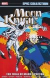 MOON KNIGHT EPIC COLLECTION THE TRIAL OF MARC SPECTOR TP [9781302959593]