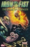 IRON FIST THE BOOK OF CHANGES SC [9781302904500]