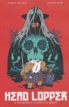 HEAD LOPPER VOL 01 TP [9781632158864]