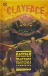 BATMAN ONE BAD DAY CLAYFACE HC [9781779520470]
