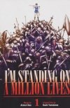 IM STANDING ON A MILLION LIVES VOL 01 TP [9781632368218]