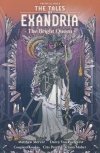 CRITICAL ROLE TALES OF EXANDRIA VOL 01 BRIGHT QUEEN TP [9781506717296]