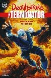 DEATHSTROKE THE TERMINATOR VOL 03 NUCLEAR WINTER TP [9781401260767] **OFERTA SPECJALNA**
