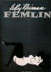 LEROY NEIMAN FEMLIN 50TH ANNIVERSARY COLLECTION HC [9781595821386]