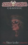 DEADWORLD CLASSICS VOL 02 TP [9781600109256]