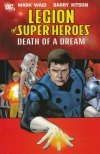 LEGION OF SUPER-HEROES VOL 02 DEATH OF A DREAM TP [9781401209711]